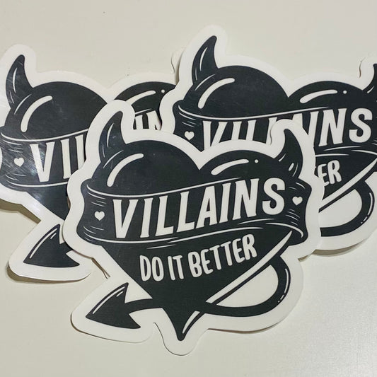 Villians do it better black heart Sticker