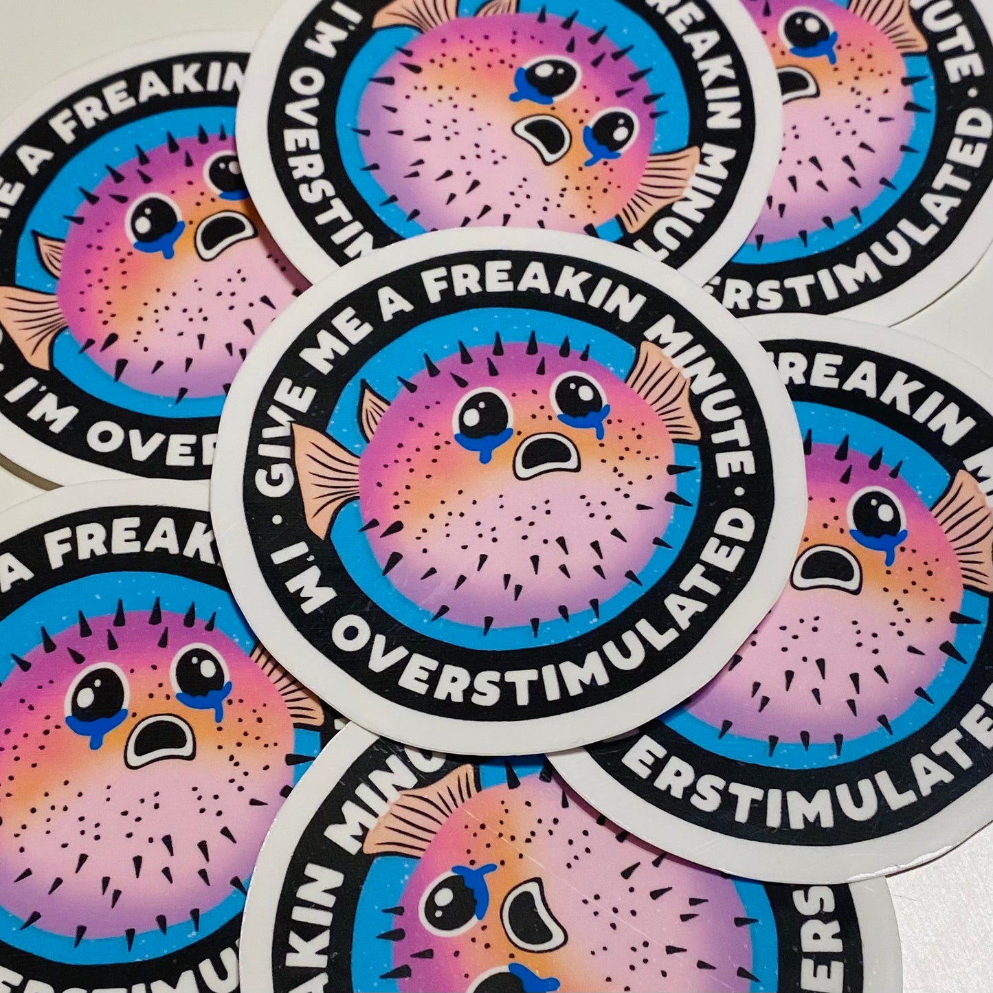 Give me a freaken minute, I'm overstimulated Sticker