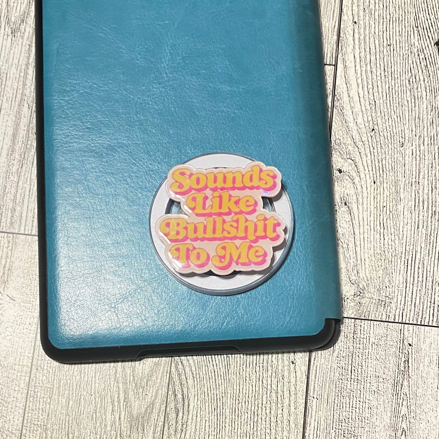 Sounds like bullshit to me Magnetic Grip - Holographic