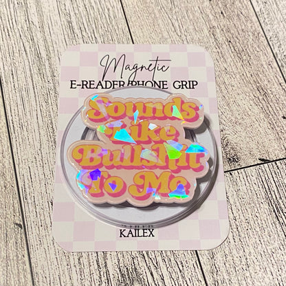 Sounds like bullshit to me Magnetic Grip - Holographic