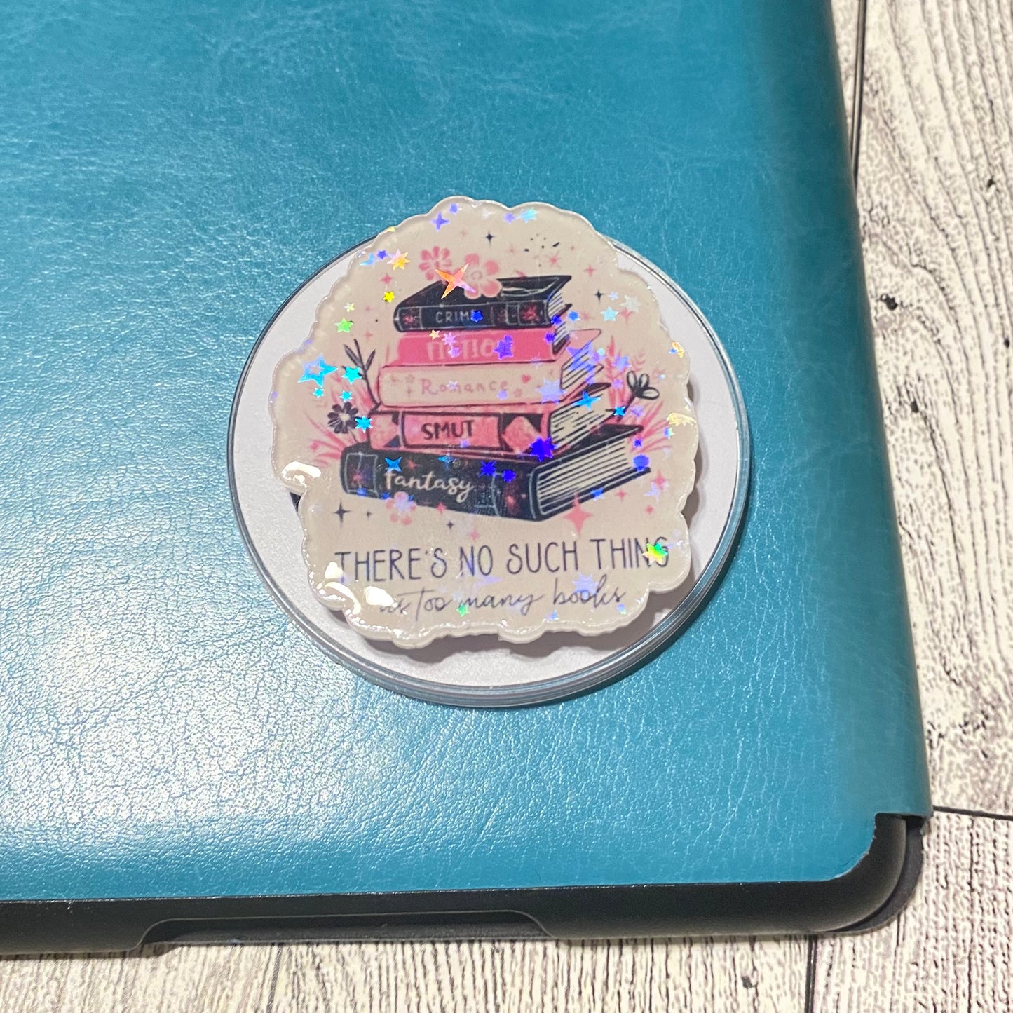 There's no such thing as too many books Magnetic Grip - Holographic