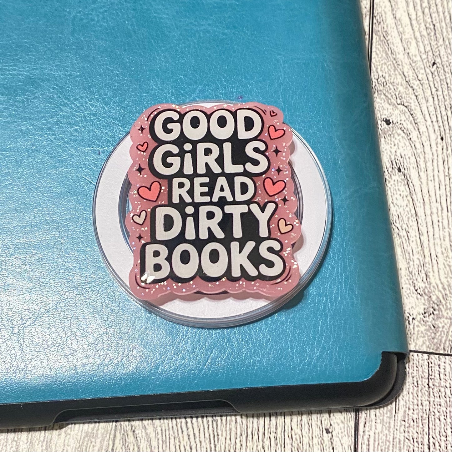 Good Girls read dirty books Magnetic Grip