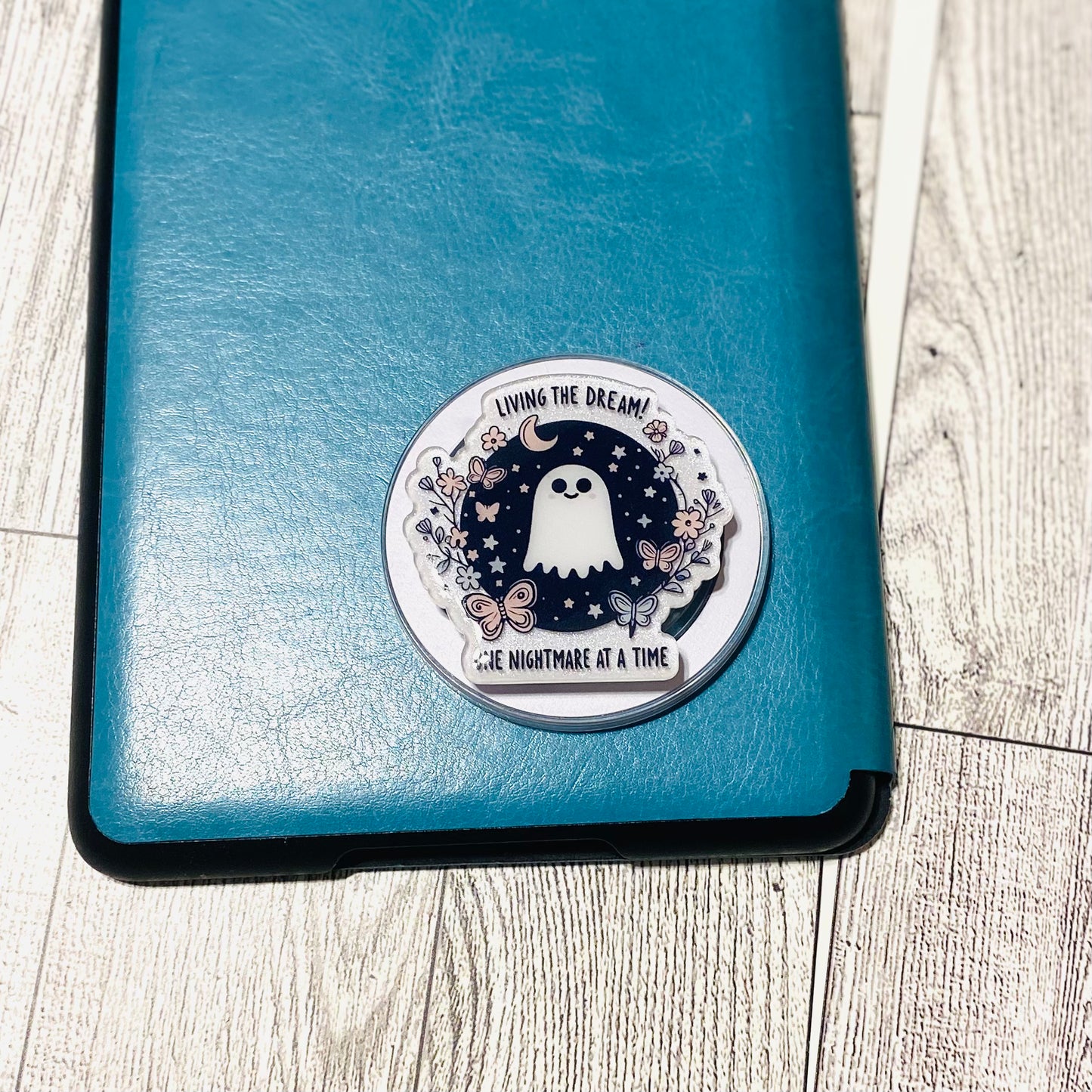 Living the Dream! One nightmare at a time Ghost E-Reader, Phone Grip for all Devices Magnetic Grip
