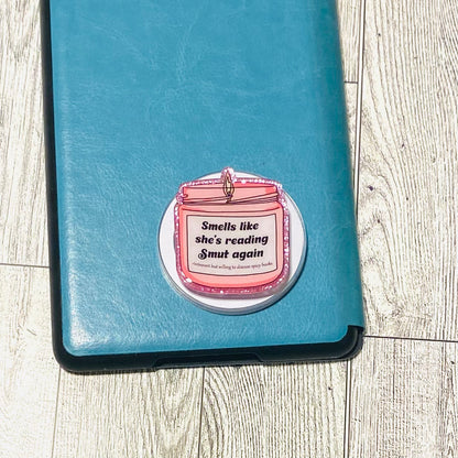 Smells like she's reading SMUT again E-Reader, Phone Grip for all Devices Magnetic Grip