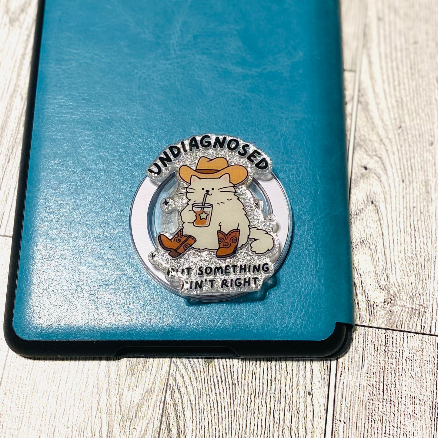 Undiagnosed but something ain't right E-Reader, Phone Grip for all Devices Magnetic Grip