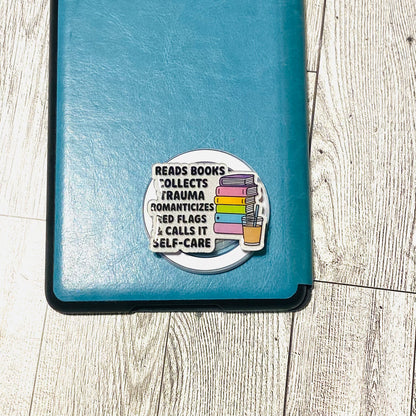 Reads Books, Collects Trauma, Romanticizes Red Flags, & Calls it Self-Care E-Reader, Phone Grip for all Devices Magnetic Grip