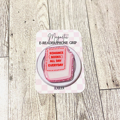 Romance Books all day everyday pink book E-Reader, Phone Grip for all Devices Magnetic Grip