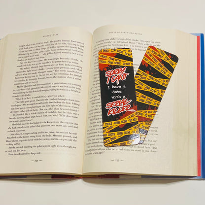 Sorry I cant, I have a date with a Serial Killer with crime tape glossy Bookmark