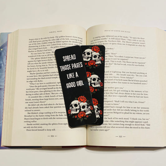 Spread those pages like a good girl, skull with roses, glossy Bookmark