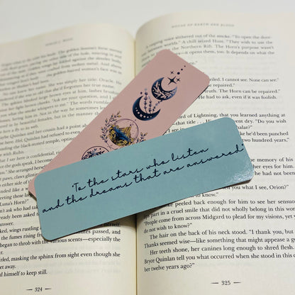 To the stars who listen and the dreams that are answered glossy Bookmark