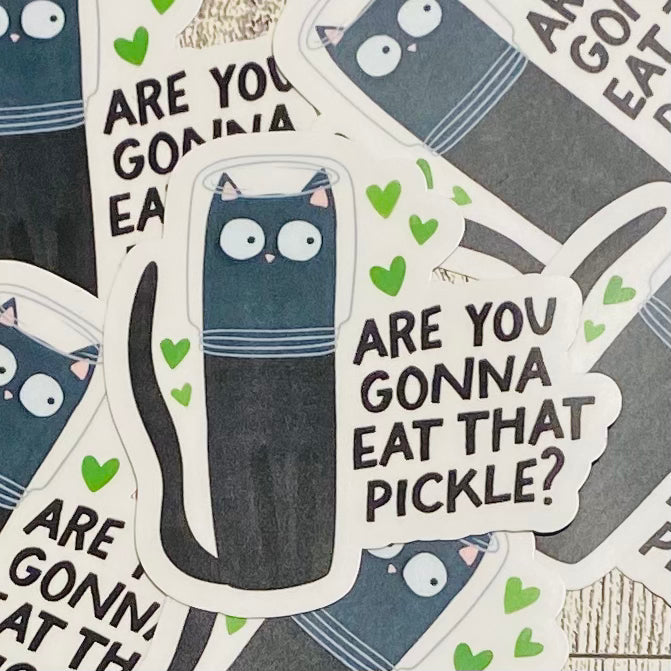 Are you gonna eat that pickle cat Sticker