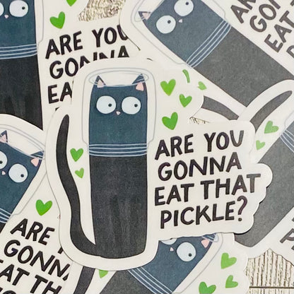 Are you gonna eat that pickle cat Sticker