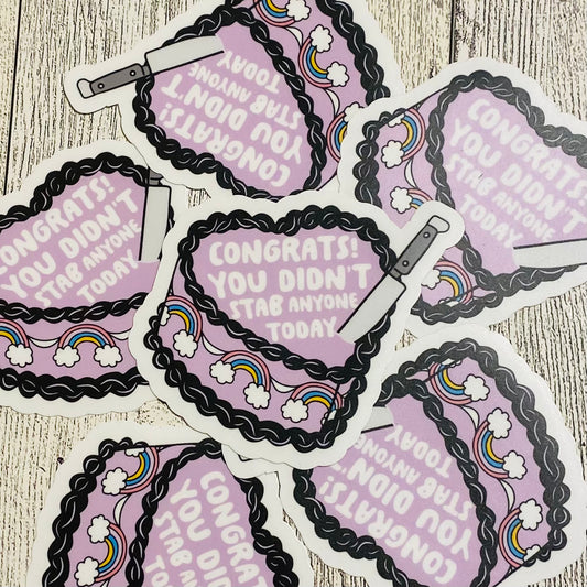 Congrats!  You didn't stab anyone today purple cake Sticker