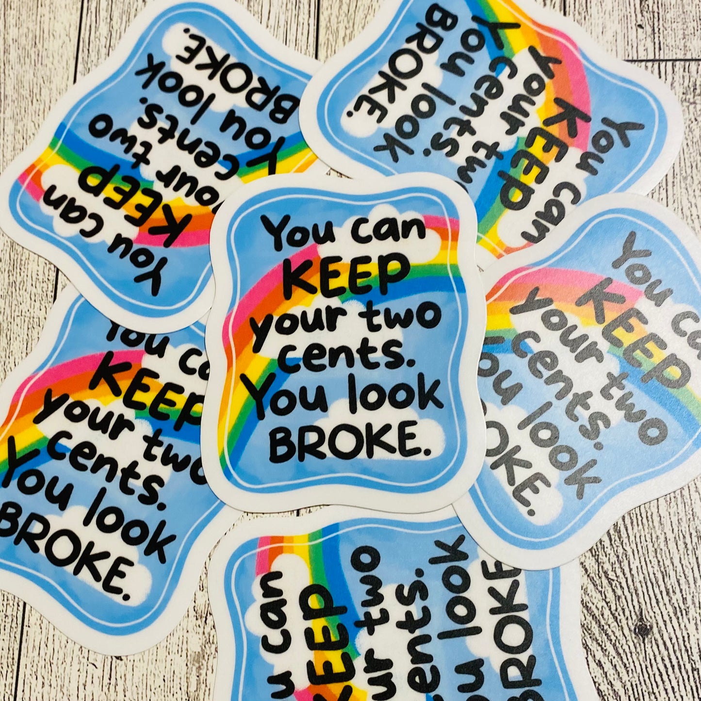 You can keep your two cents. You look broke. Sticker