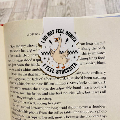 I do not feel bonita, I feel stressita Goose Magnetic Bookmark