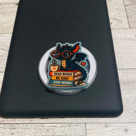 Read books, be kind, stay weird book dragon E-Reader, Phone Grip for all Devices Magnetic Grip