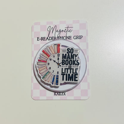 So many books so little time book clock E-Reader, Phone Grip for all Devices Magnetic Grip
