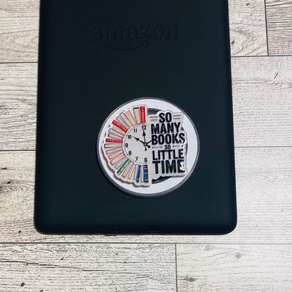 So many books so little time book clock E-Reader, Phone Grip for all Devices Magnetic Grip