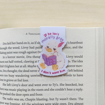 If he isn't orally gray, I don't want him goose Magnetic Bookmark
