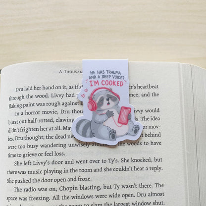 He has trauma and a deep voice?  I'm cooked Magnetic Bookmark