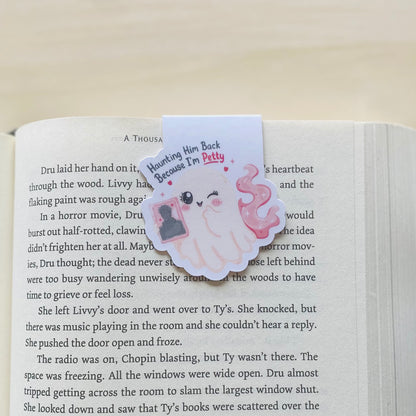 Haunting him back because i'm petty ghost Magnetic Bookmark