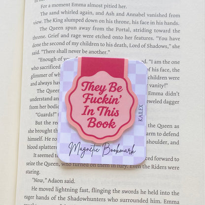 They be fuckin' in this book Magnetic Bookmark