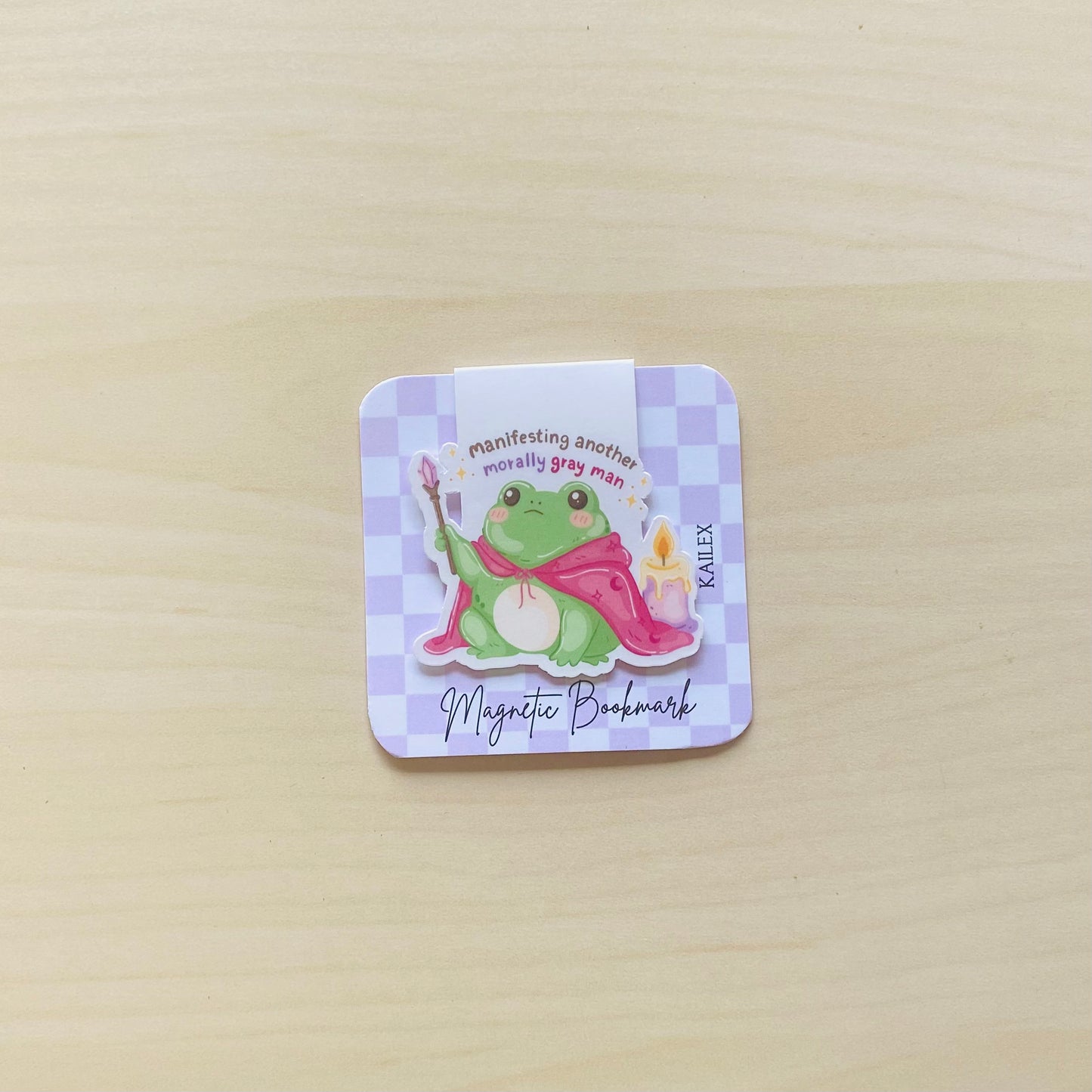 Manifesting another morally gray man frog Magnetic Bookmark