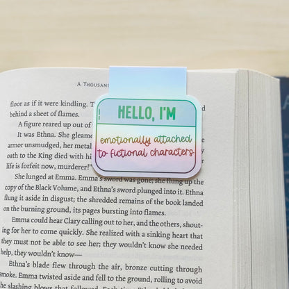 Holographic Hello, I'm emotionally attached to fictional characters name tag Magnetic Bookmark