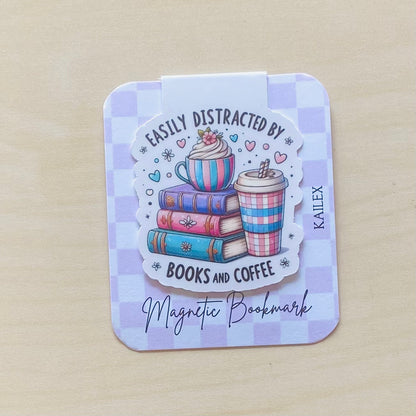 Easily distracted by books and coffee Magnetic Bookmark