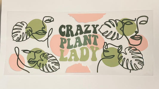 Crazy Plant Lady UVDTF Wrap