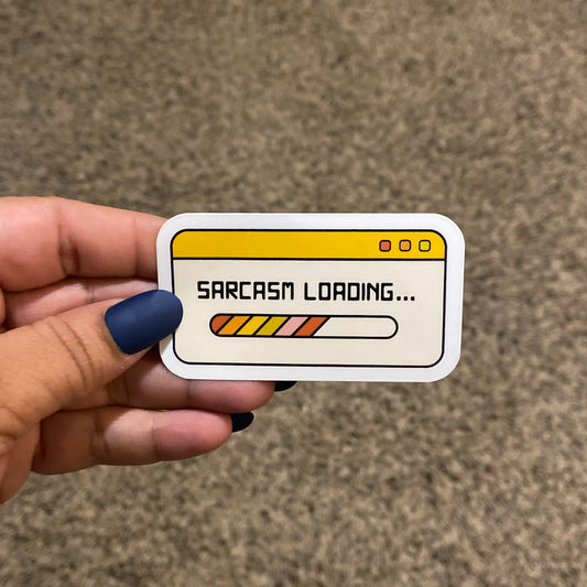 Sarcasm Loading... Sticker